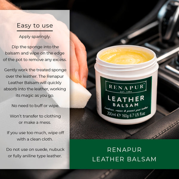 Renapur Leather Balsam pot and sponge treating a leather car seat. Easy to use instructions: Use sparingly, gently work the treated sponge over the leather. The Balsam will absorb quickly, no need to buff or wipe.